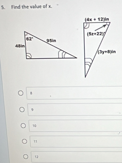 Find the value of x.
8
9
10
11
12