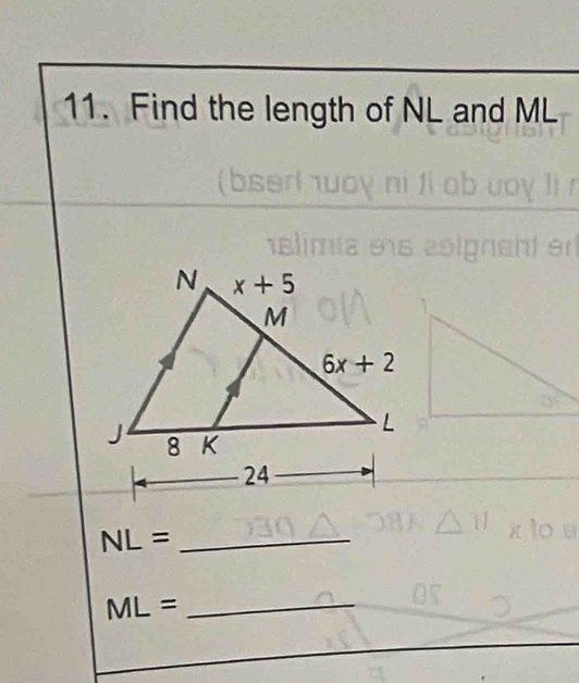 Find the length of NL and ML
 
_ NL=
_ ML=