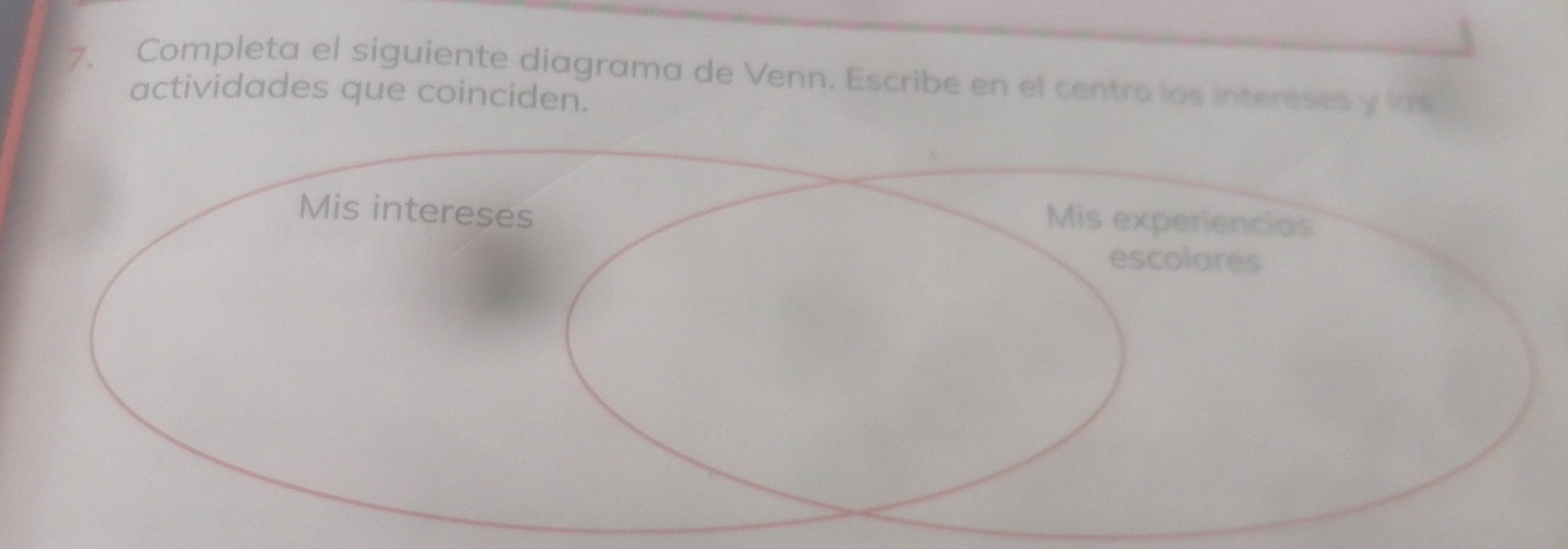 Completa el siguiente diagrama de Venn. Escribe en el centro los intereses y las 
actividades que coinciden.