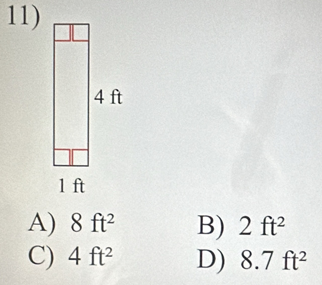 A) 8ft^2 B) 2ft^2
C) 4ft^2 D) 8.7ft^2