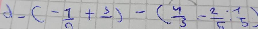 (- 1/n +frac 3)-( 4/3 - 2/5 : 1/5 )