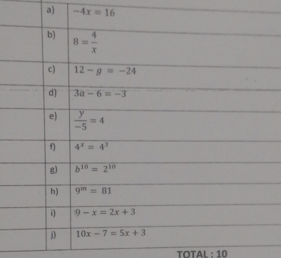 -4x=16
TÖTAL : 10