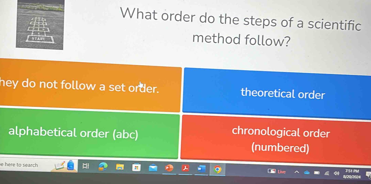 Solved: What order do the steps of a scientific method follow? hey do ...