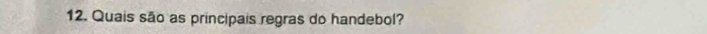 Quais são as principais regras do handebol?