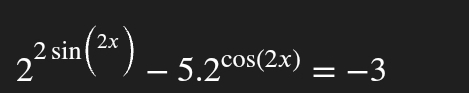 2^(2sin (2x))-5.2^(cos (2x))=-3