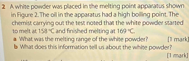 Solved: A white powder was placed in the melting point apparatus shown ...