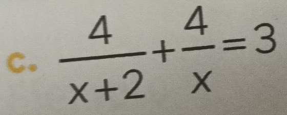  4/x+2 + 4/x =3