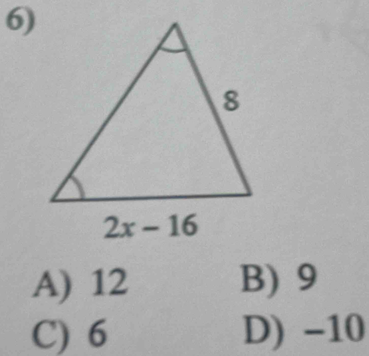 A) 12
B) 9
C) 6 D) -10