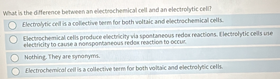 Solved: What is the difference between an electrochemical cell and an ...