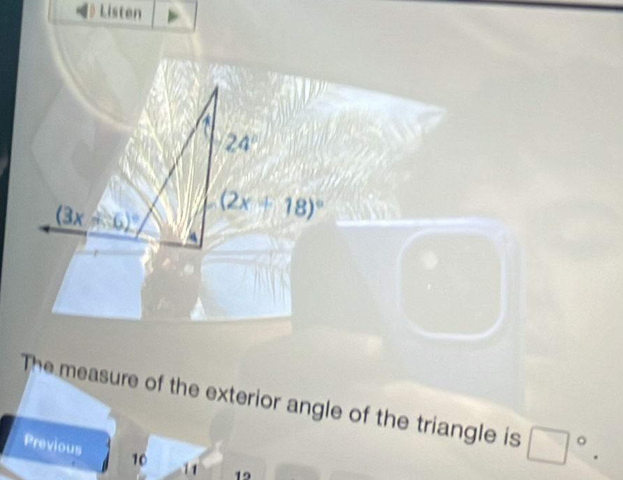 Listen
The measure of the exterior angle of the triangle is □°.
Previous 10 11 19