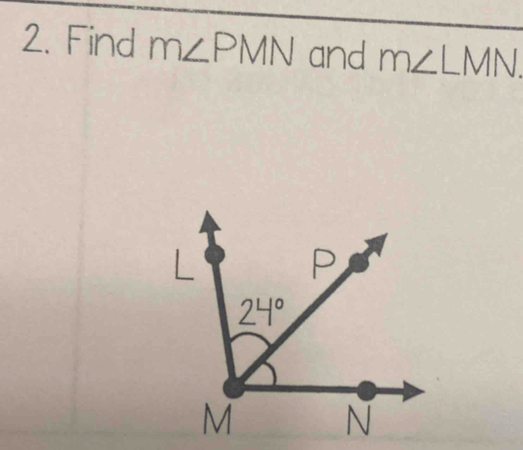 Find m∠ PMN and m∠ LMN.