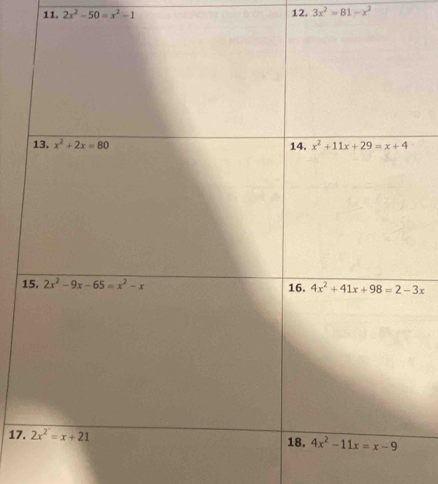 2x^2-50=x^2-1 12. 3x^2=81-x^2
1
17