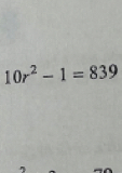 10r^2-1=839