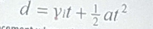 d=yit+ 1/2 at^2