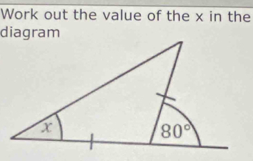 Work out the value of the x in the