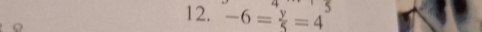 -6= y/5 =4