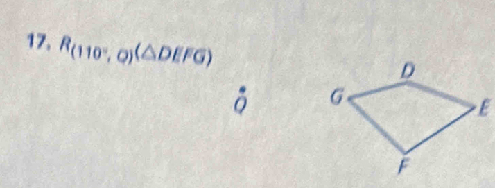 R_(110°,Q)(△ DEFG)