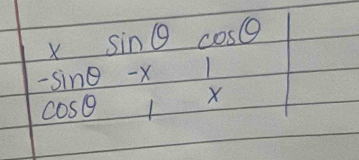 xsin θ cos θ
frac -sin θ -x1 cos θ 1xendarray 