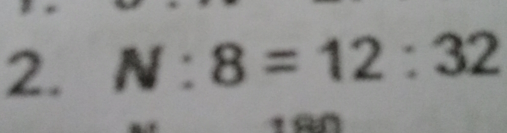 Solved: N:8=12:32 [Math]