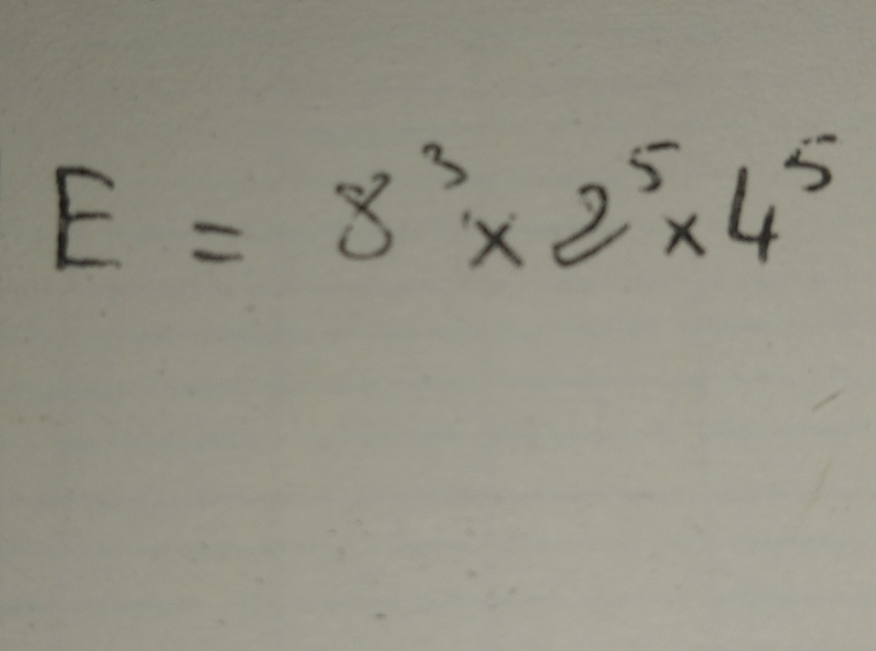 E=8^3* 2^5* 4^5