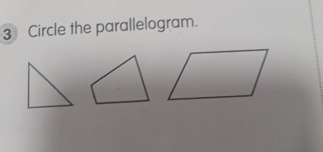 Circle the parallelogram.