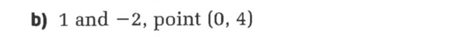 1 and −2, point (0,4)