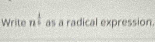 Write n$ as a radical expression.