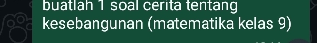 buatlah 1 soal cerita tentang 
kesebangunan (matematika kelas 9)