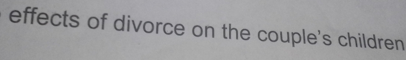 effects of divorce on the couple's children