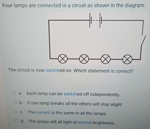 Solved: Four lamps are connected in a circuit as shown in the diagram ...