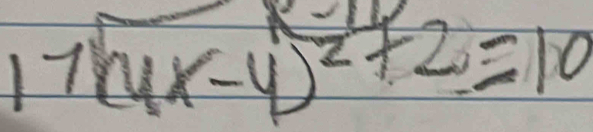 17(4x-4)^2+2=10