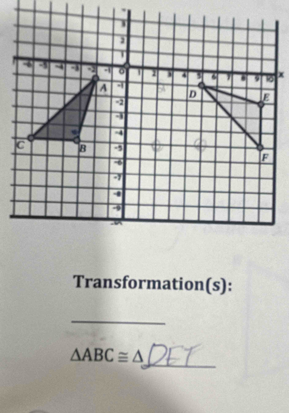 Transformation(s): 
_ 
_
△ ABC≌ △