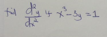 fid  d^2y/dx^2  4 x^3-3y=1