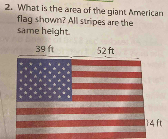 Solved: What is the area of the giant American flag shown? All stripes ...