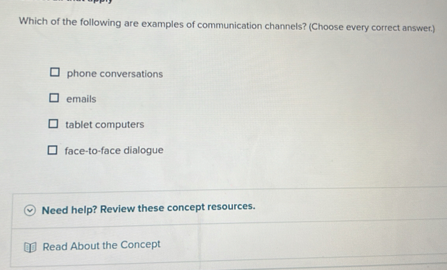 Solved: Which of the following are examples of communication channels ...