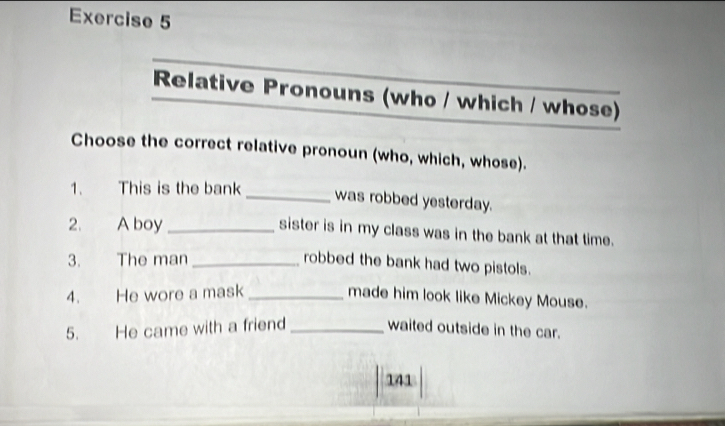 Solved: Relative Pronouns (who / which / whose) Choose the correct ...