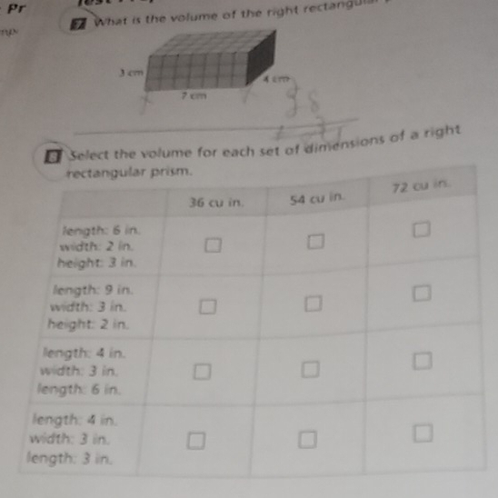 Pr
. What is the volume of the right rectangula
Select the volume for each set of dimensions of a right