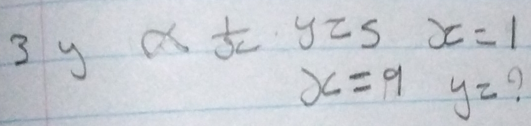 3 y
alpha  1/x  yzs x=1
x=9 yz ( )