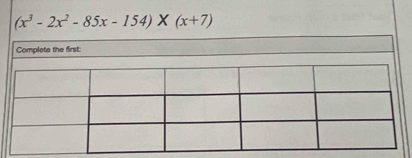 (x^3-2x^2-85x-154)* (x+7)