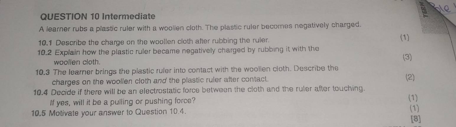 Solved: Intermediate A learner rubs a plastic ruler with a woollen ...