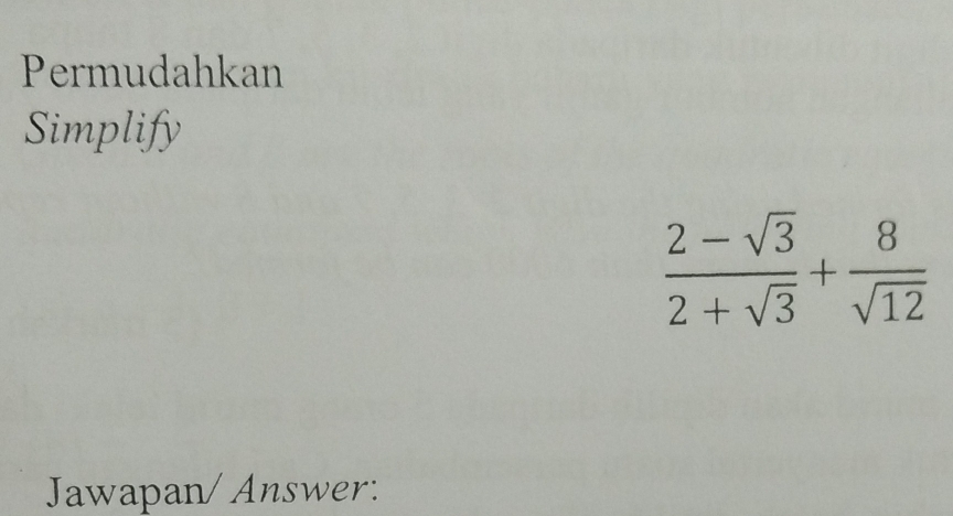 Permudahkan 
Simplify
 (2-sqrt(3))/2+sqrt(3) + 8/sqrt(12) 
Jawapan/ Answer: