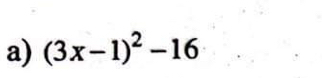 (3x-1)^2-16