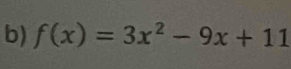 f(x)=3x^2-9x+11