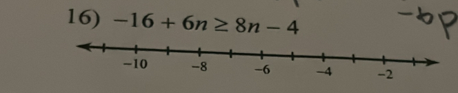 -16+6n≥ 8n-4