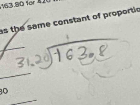 163.80 for 
as the same constant of proportic 
_
30
_