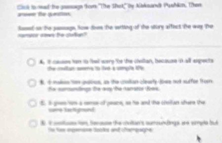 Ciue to wad the gasuge tom 'The Shat' te Aleksand (ushän, Then
te petio 
loeed ao he josage, how doen the sitting of the stury affect the way the
aeretor a omeefo station"
t cesee on io fet were the the chellan, becawse Dall espeuts 
the cllan semeto lie a ample th
t t male tme galous, is the coalion clearly dowe not suffer from
fe suranlngs the wp the rarrator toew
t i gven wm a nomes of geace, as he and the crollan shere the
see Sachignurd
T oetass om feeguse the cioltan's surroundings are simple Sut
De Ser igaene Babes and char gage