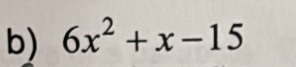 6x^2+x-15