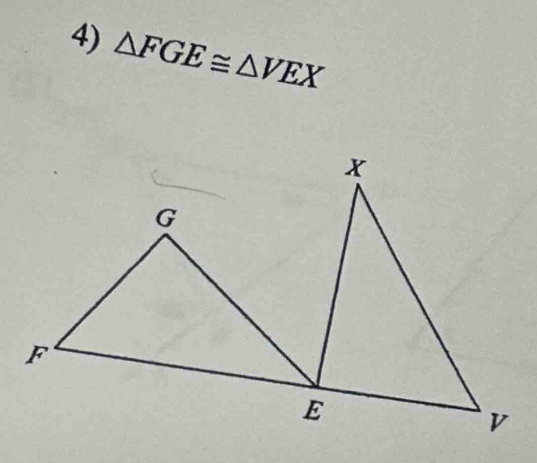 △ FGE≌ △ VEX