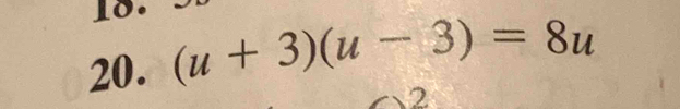 (u+3)(u-3)=8u
2