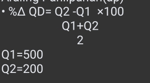 % △ QD=Q2-Q1* 100
Q1+Q2
2
Q1=500
Q2=200